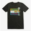 Cartoons SpongeBob SquarePants Squidward Leave Me Alone T-Shirt